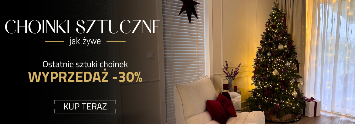 Choinki Sztuczne - wyprzedaż -30%